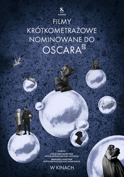 Event poster:  NOMINOWANE DO OSCARA 2026 KRÓTKOMETRAŻOWE FILMY ANIMOWANE 