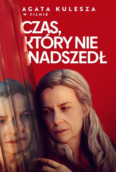 Event poster:  CZAS, KTÓRY NIE NADSZEDŁ